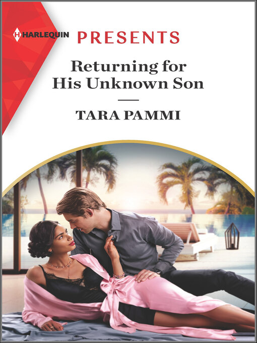 Title details for Returning for His Unknown Son by Tara Pammi - Available